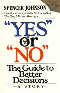 “Yes” or “No”: The guide to better decisions