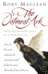 The Oatmeal Ark: From the Western Isles to a Promised Sea