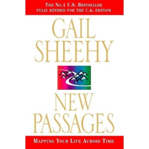 New Passages: Mapping Your Life Across Time