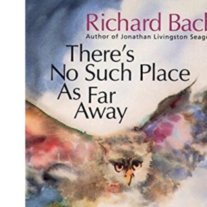 There’s No Such Place As Far Away