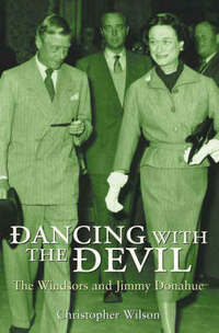 Dancing With the Devil: The Windsors and Jimmy Donahue