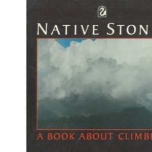 Native Stones: Book About Climbing (Flamingo S.)