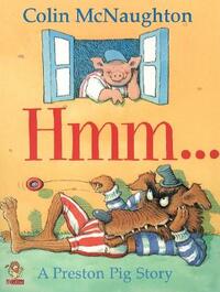 Hmm… (Preston Pig)