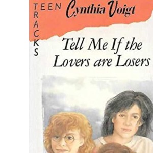 Tell Me If the Lovers are Losers (Lions Teen Tracks S.)