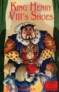 King Henry VIII’s Shoes (Red Storybook)