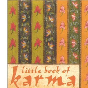 Little Book of Karma: The secret of success in every aspect of your life