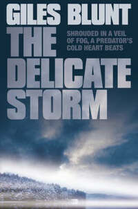 The Delicate Storm