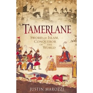 Tamerlane: Sword of Islam, Conqueror of the World