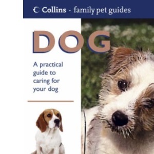 Dog (Collins Family Pet Guides)
