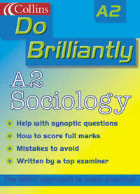 Do Brilliantly At – A2 Sociology (Do Brilliantly at... S.)