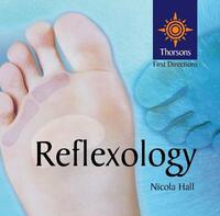 Reflexology (Thorsons First Directions)
