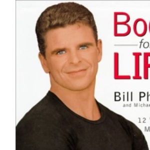 Body for Life: 12 Weeks to Mental and Physical Strength