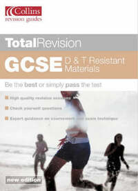Total Revision – GCSE D and T: Resistant Materials (Total Revision S.)