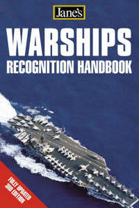 Warships Recognition Handbook (Jane’s) (Jane's Recognition Guides)