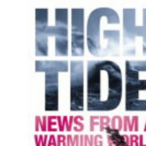 High Tide: News from a Warming World
