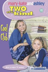 The Cool Club (Two Of A Kind, Book 12)