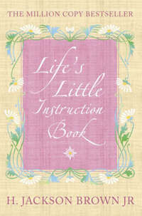 Life’s Little Instruction Book