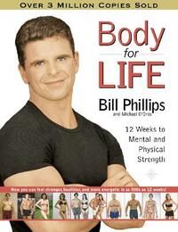 Body For Life: 12 Weeks to Mental and Physical Strength