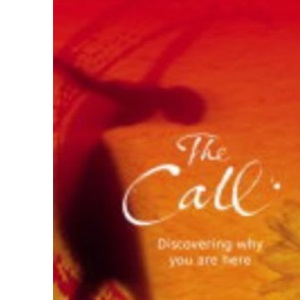 The Call: Discovering why you are here