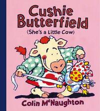 Cushie Butterfield: She’s a Little Cow