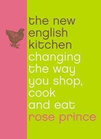The New English Kitchen: Changing the Way You Shop, Cook and Eat