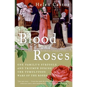 Blood and Roses: The Paston Family in the Fifteenth Century