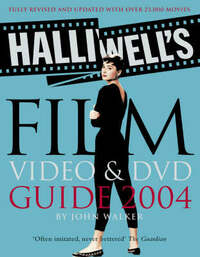 Halliwell’s Film, Video and DVD Guide 2004