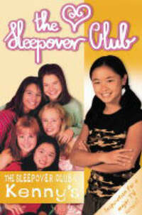 The Sleepover Club at Kenny's (Sleepover Club Series): No. 5