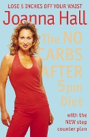 The No Carbs after 5pm Diet