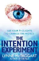 The Intention Experiment