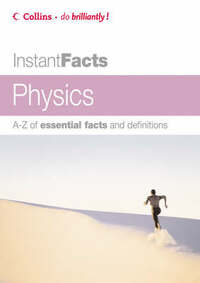 Collins Instant Facts – Physics (Collins Instant Facts S.)