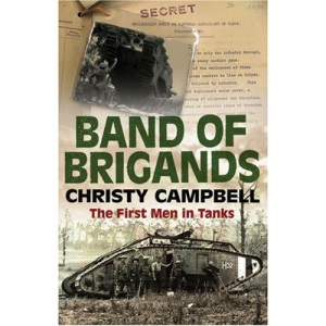 Band of Brigands: The First Men in Tanks