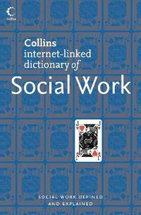Social Work (Collins Internet-Linked Dictionary of)
