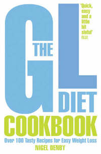 The GL Diet Cookbook: Over 100 Tasty Recipes for Easy Weight Loss