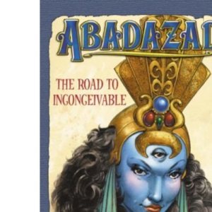 The Road to Inconceivable (Abadazad, Book 1): No. 1 (Abadazad S.)