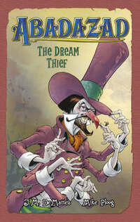 Abadazad (2) – The Dream Thief: No. 2 (Abadazad S.)