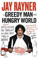 A Greedy Man in a Hungry World