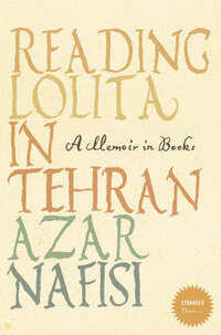 Stranger Than… – Reading Lolita in Tehran: A Memoir in Books