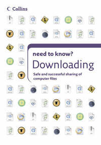 Collins Need to Know? – Downloading: How to get anything off the internet and on to your computer