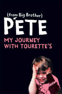 Pete: My Journey with Tourette’s