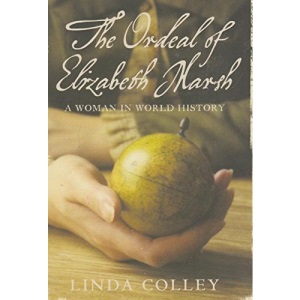 The Ordeal of Elizabeth Marsh: A Woman in World History