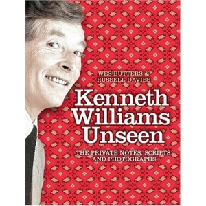 Kenneth Williams Unseen: The private notes, scripts and photographs