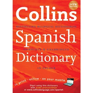 Collins Spanish Dictionary: Complete & Unabridged