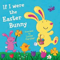 If I Were the Easter Bunny