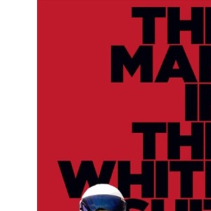 The Man in the White Suit: The Stig, Le Mans, The Fast Lane and Me