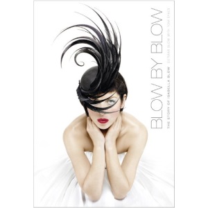 Blow by Blow: The Story of Isabella Blow
