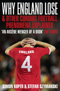 Why England Lose: And other curious phenomena explained