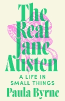 The Real Jane Austen