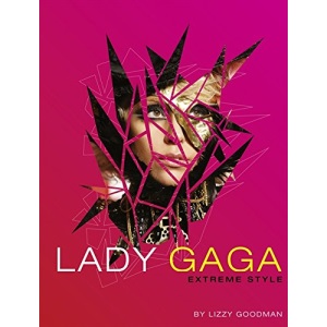Lady Gaga: Extreme Style