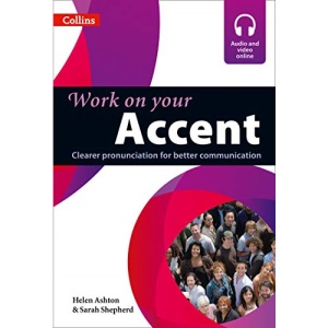 Work on your Accent (Collins Work on Your...): B1-C2